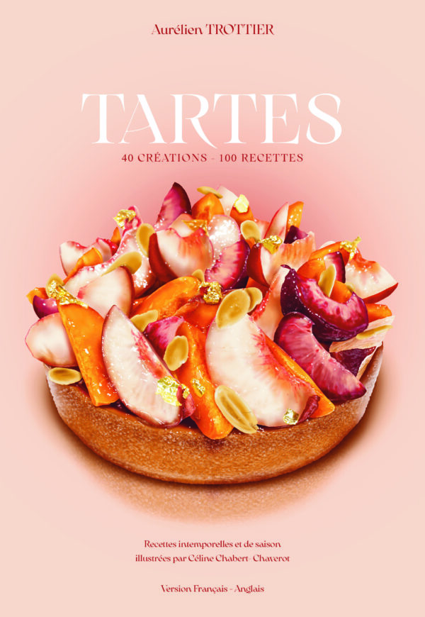 TARTES - l'ouvrage qui célèbre la gourmandise